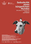 Selbstkritik eines buergerlichen Hundes (2017)