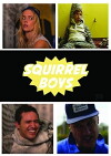 Squirrel Boys (2015)