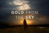 Gold from the Sky (2017)