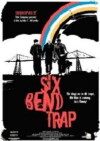Six Bend Trap (2007)