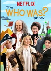The Who Was? Show (2018)