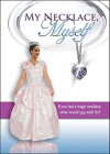 My Necklace, Myself (2008)