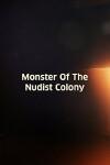 Monster of the Nudist Colony (2013)