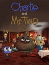 Charlie and Mr. Two (2014)