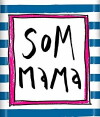Som mama (2018)