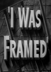 I Was Framed (1942)