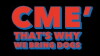 CME: That's Why We Bring Dogs (2014)