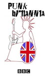 Punk Britannia (2012)