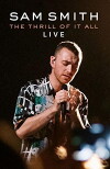 The Thrill of It All Live: Sam Smith (2017)