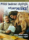 Príste budeme chytrejsí, starousku! (1982)