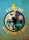 Extreme Wilderness Pro with Jerry Loven (2013)