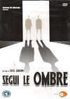 Segui le ombre (2004)