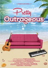 Pretty Outrageous (2017)
