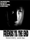 Friends 'Til the End (1997)
