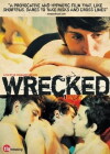 Wrecked (2009)