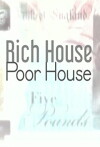 Rich House, Poor House (2017)