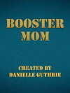 Booster Mom (2018)