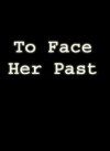 To Face Her Past (1996)