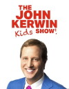The John Kerwin Kids' Show! (2017)