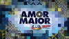 Amor Maior (2016)