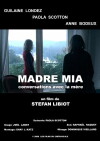 Madre Mia - Conversations avec la mère (2009)