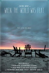 When the World Was Flat (2015)