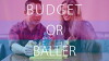 Budget or Baller (2018)