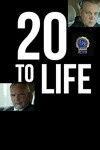 20 to Life (2018)