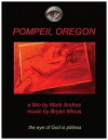 Pompeii, Oregon (2017)