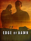 Edge of Dawn (2013)