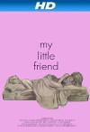 My Little Friend (2011)