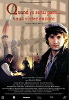 Quand je serai parti... vous vivrez encore (1999)