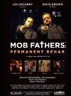 Mob Fathers: Permanent Rehab (2016)
