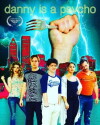Danny Is a Psycho (2017)