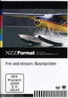 Frei und einsam - Buschpiloten (2010)