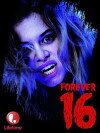 Forever 16 (2013)