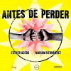 Antes de perder (2018)