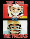 Pigs vs. Freaks (1984)