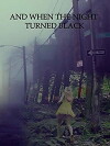 And when the night turned black (2014)