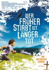 Wer früher stirbt, ist länger tot (2006)