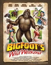 Bigfoot's Wild Weekend (2012)