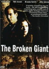 The Broken Giant (1998)