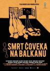 Death of a Man in the Balkans (2012)