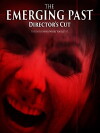 The Emerging Past Director's Cut (2017)