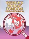 Sherlock Holmes' London: The Investigation (2011)