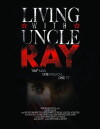 Living with Uncle Ray (2006)
