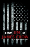 From Jim to James Crow (2018)