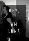 Hey I am Luna (2018)
