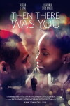 Then There Was You (2016)