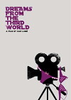 Dreams from the Third World (2008)
